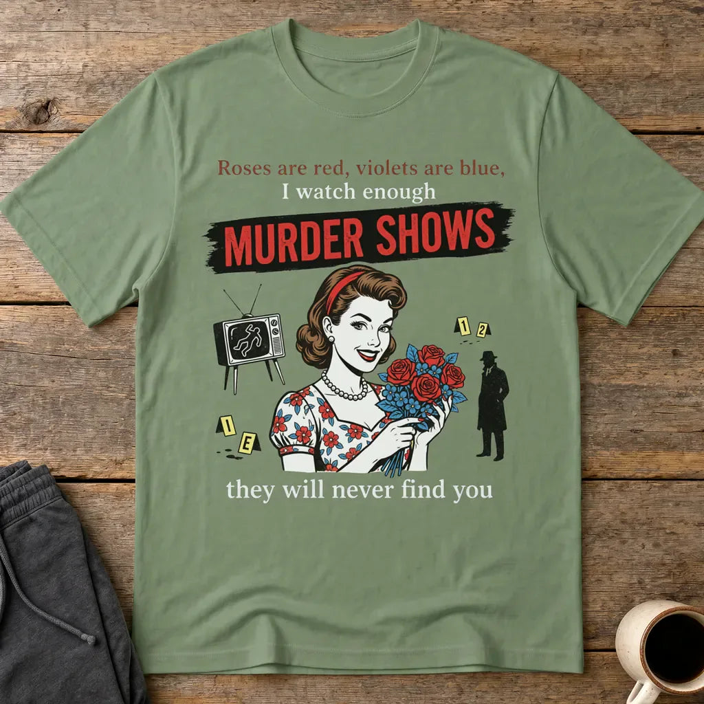 Murder Shows Retro Humor T-Shirt - Military Green