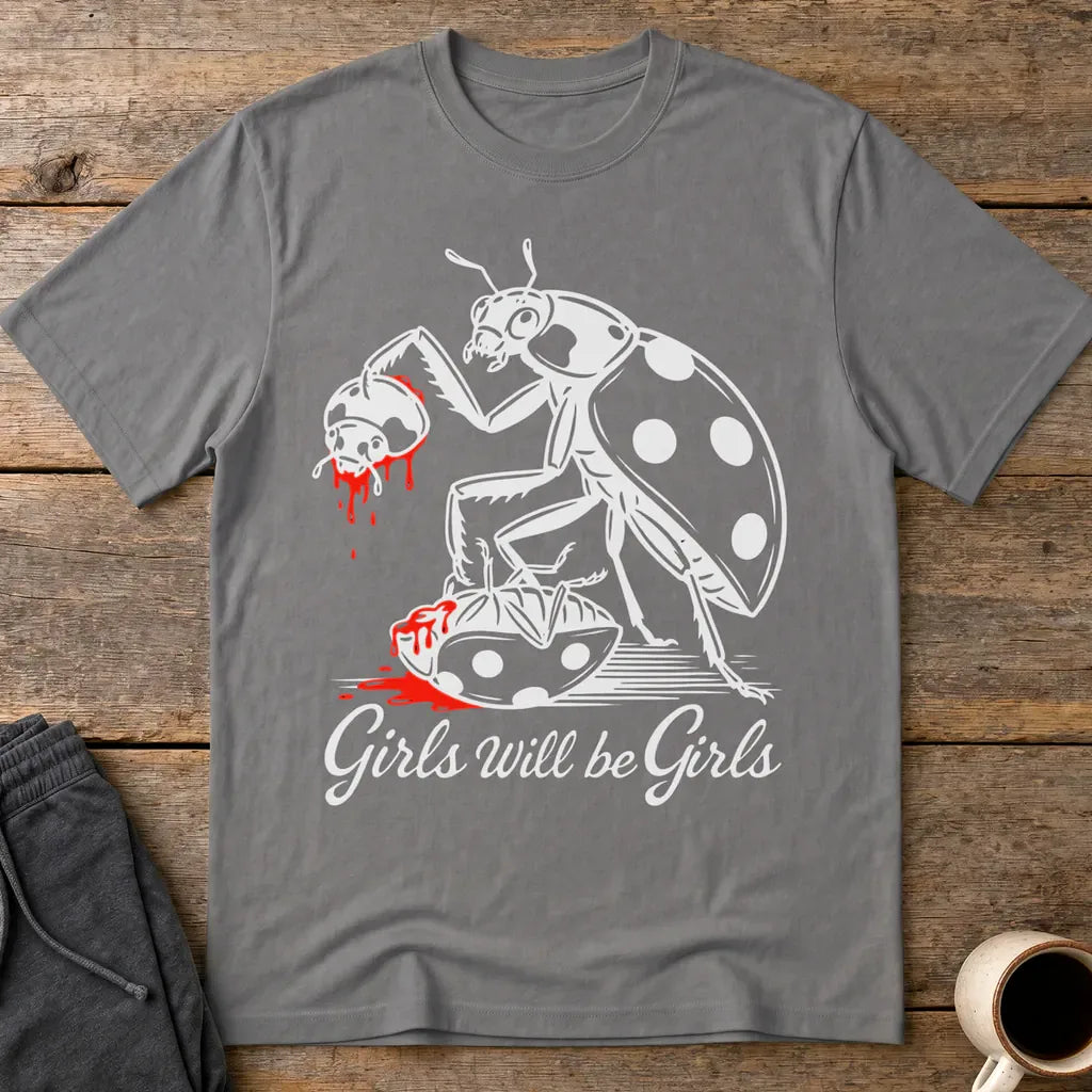 Girls Will Be Girls T-Shirt - Charcoal