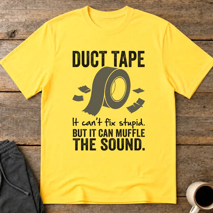 Duct Tape Muffles the Sound T-Shirt - Daisy
