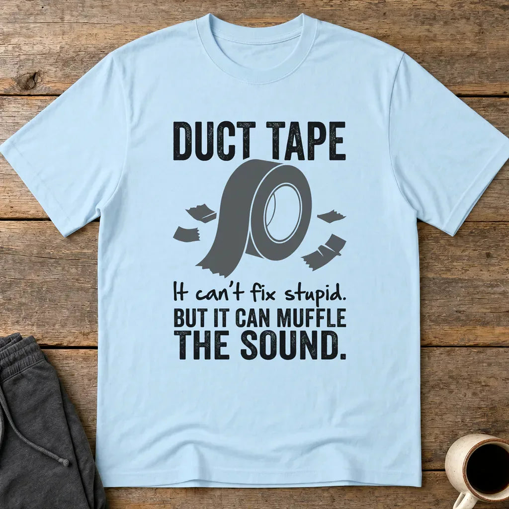 Duct Tape Muffles the Sound T-Shirt - Light Blue