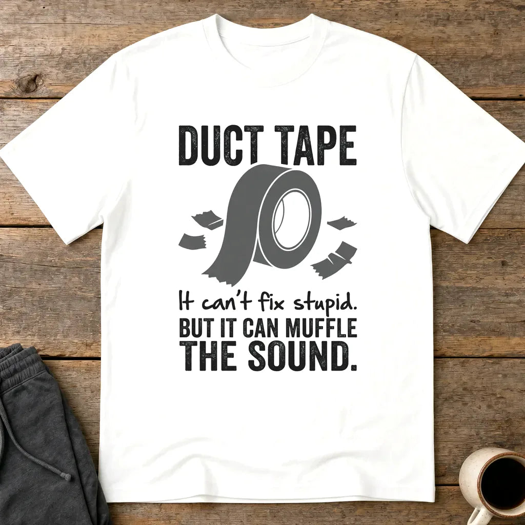 Duct Tape Muffles the Sound T-Shirt - White