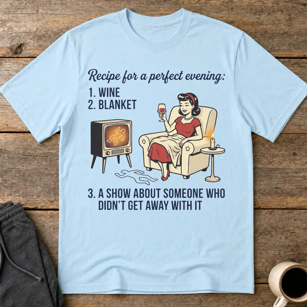 Perfect True Crime Evening T-Shirt - Light Blue