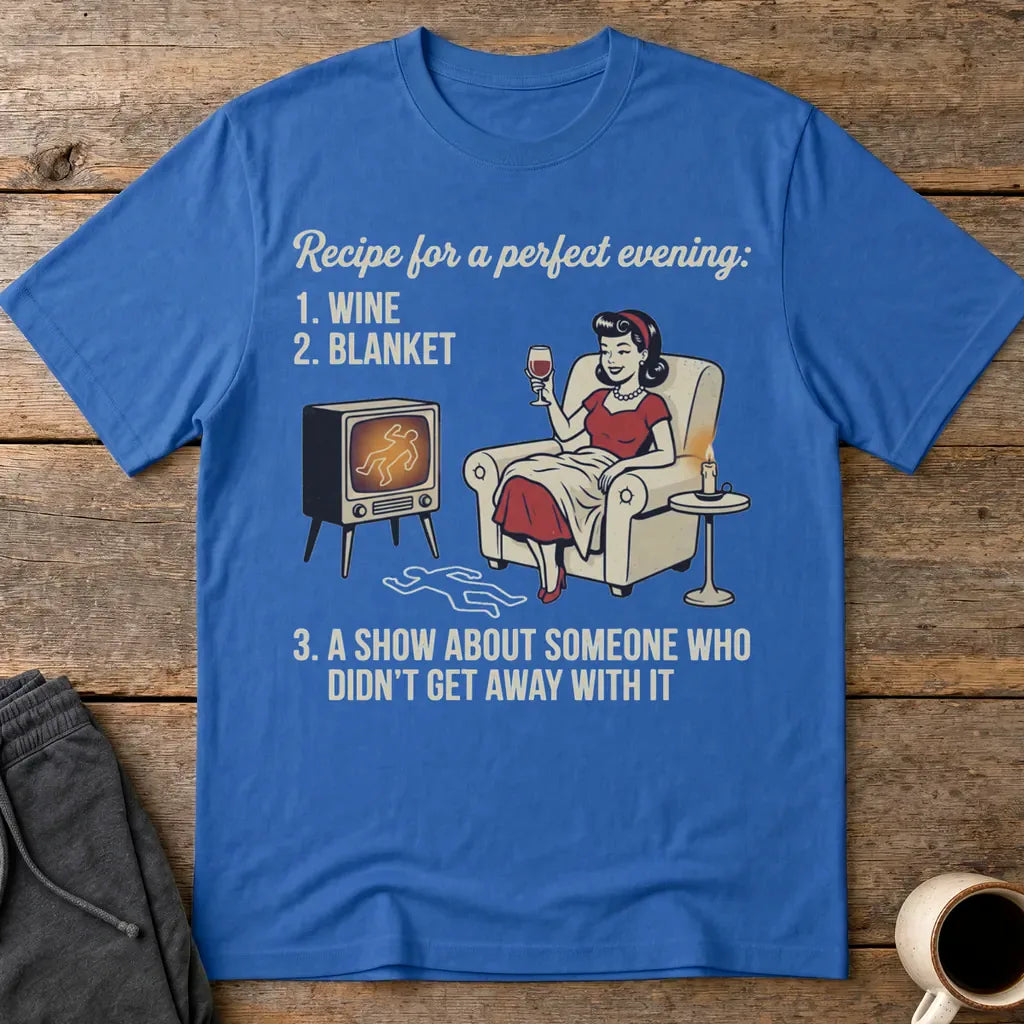 Perfect True Crime Evening T-Shirt - Royal