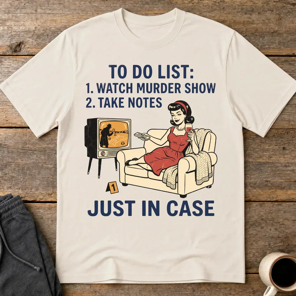 Just In Case Murder Show To-Do List T-Shirt - Ice Grey
