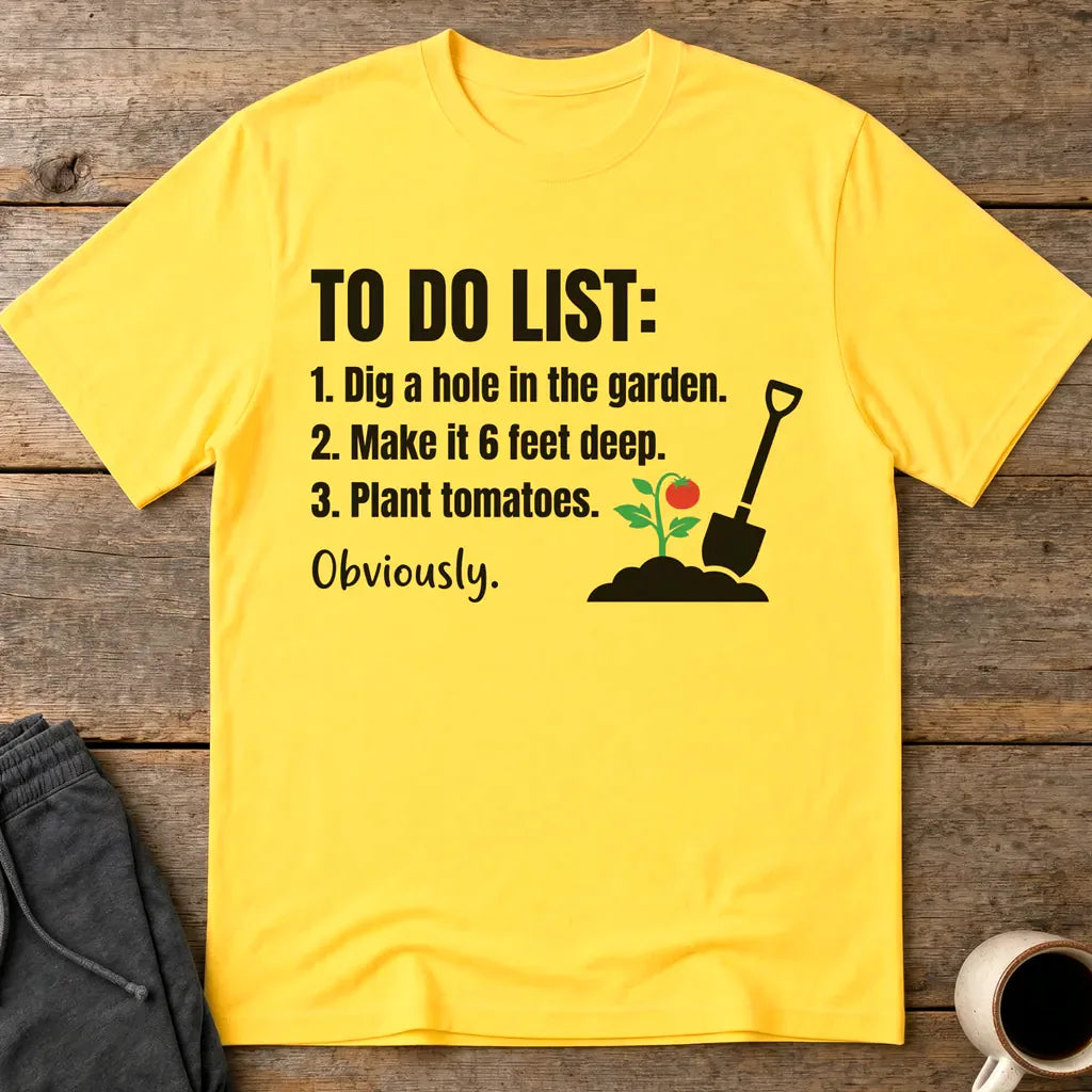 Funny Garden To‑Do List T-Shirt - Daisy