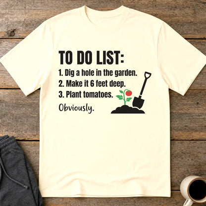 Funny Garden To‑Do List T-Shirt - Natural