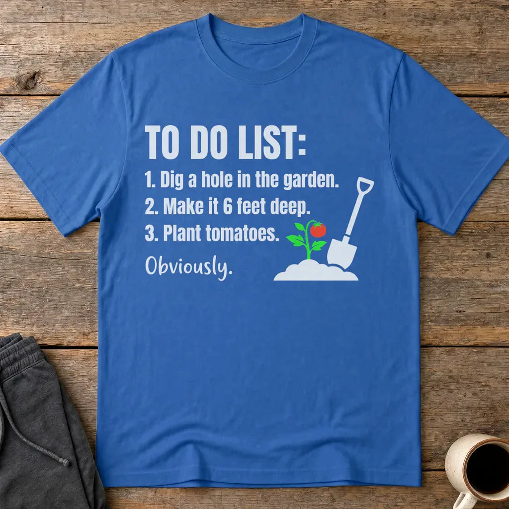 Funny Garden To‑Do List T-Shirt - Royal