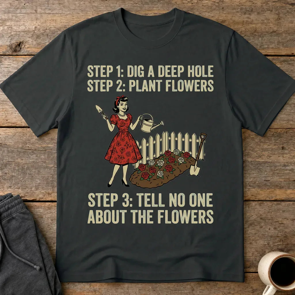Tell No One About the Flowers T-Shirt - Black