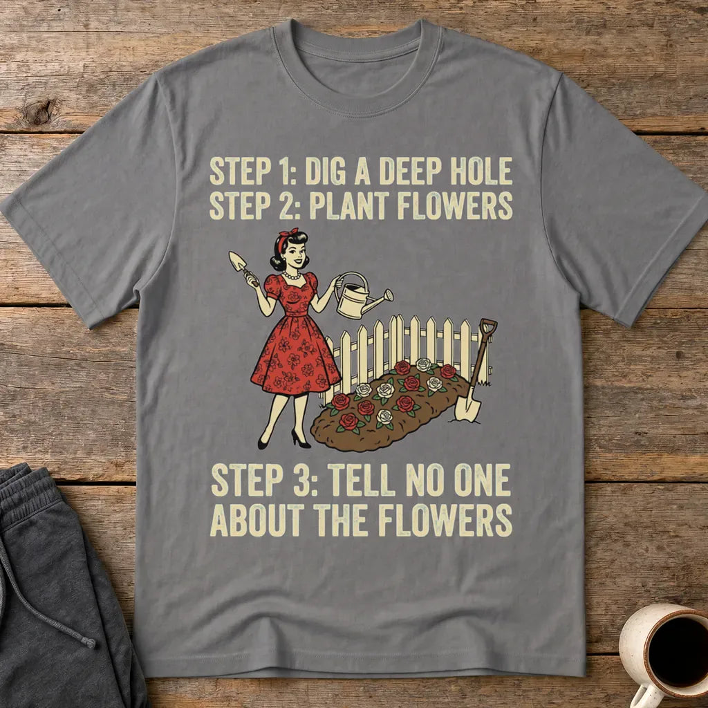 Tell No One About the Flowers T-Shirt - Charcoal