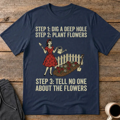 Tell No One About the Flowers T-Shirt - Navy