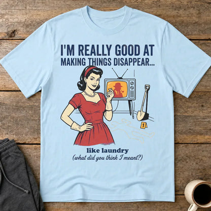 Making Things Disappear Retro Humor T-Shirt - Light Blue