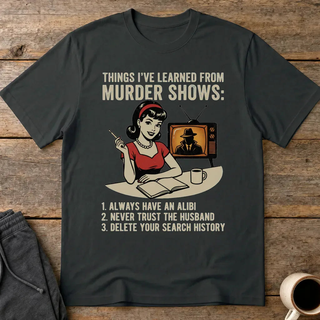 Murder Show Life Lessons T-Shirt - Black
