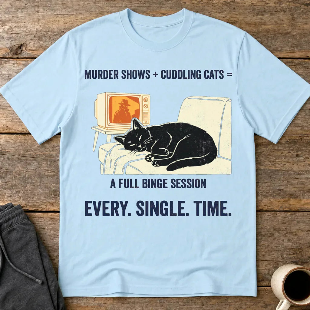 Murder Shows and Cuddly Cats T-Shirt - Light Blue