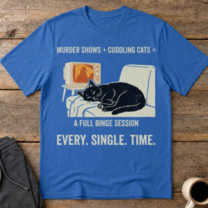 Murder Shows and Cuddly Cats T-Shirt - Royal