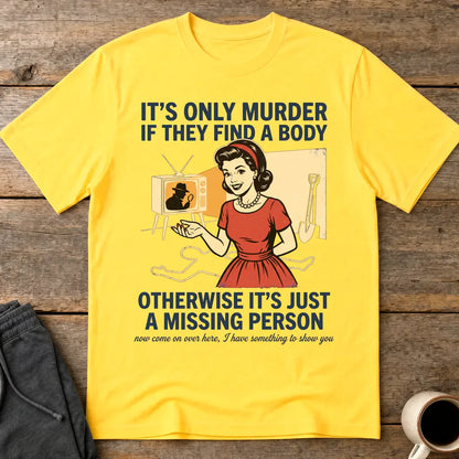 Retro Dark Humor Detective Twist T-Shirt - Daisy