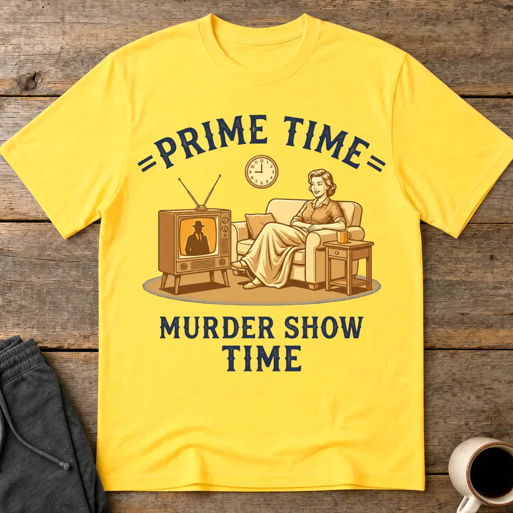 Prime Time Murder Show Time T-Shirt - Daisy