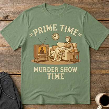 Prime Time Murder Show Time T-Shirt - Military Green