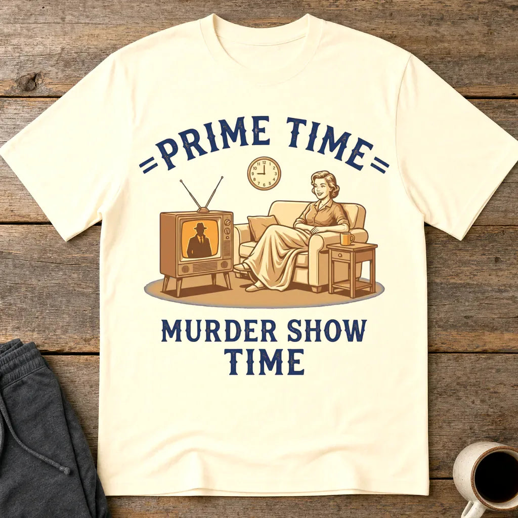 Prime Time Murder Show Time T-Shirt - Natural