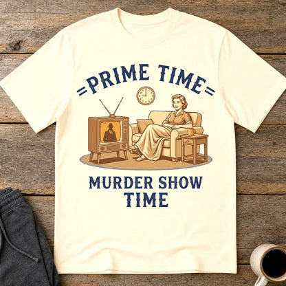 Prime Time Murder Show Time T-Shirt - Natural