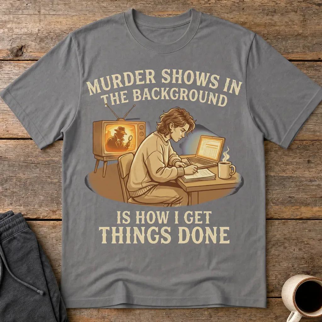 Murder Shows Productivity Boost T-Shirt - Charcoal