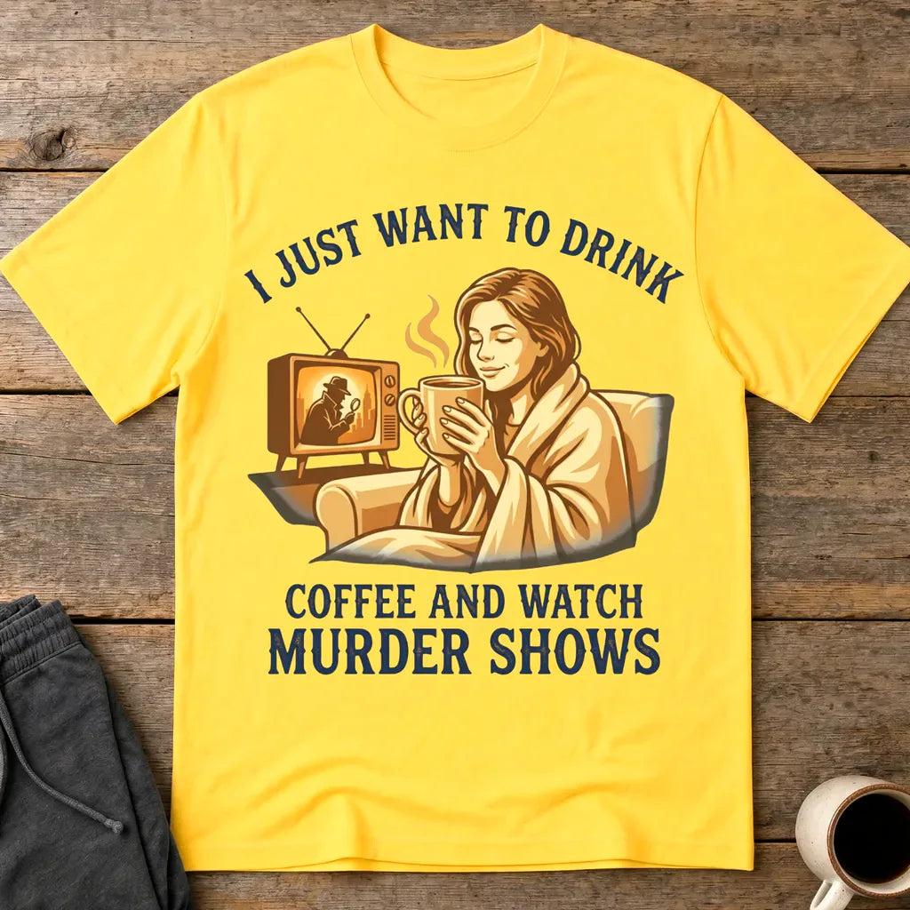 Coffee & Murder Shows Comfort T-Shirt - Daisy