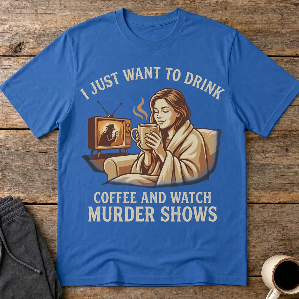 Coffee & Murder Shows Comfort T-Shirt - Royal
