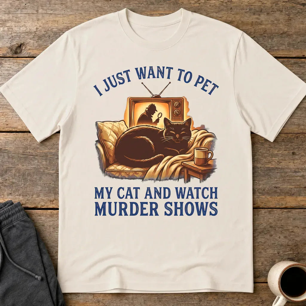 Pet My Cat & Watch Murder Shows T-Shirt - Ice Grey