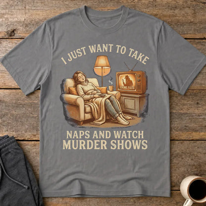 Naps and Murder Shows T-Shirt - Charcoal