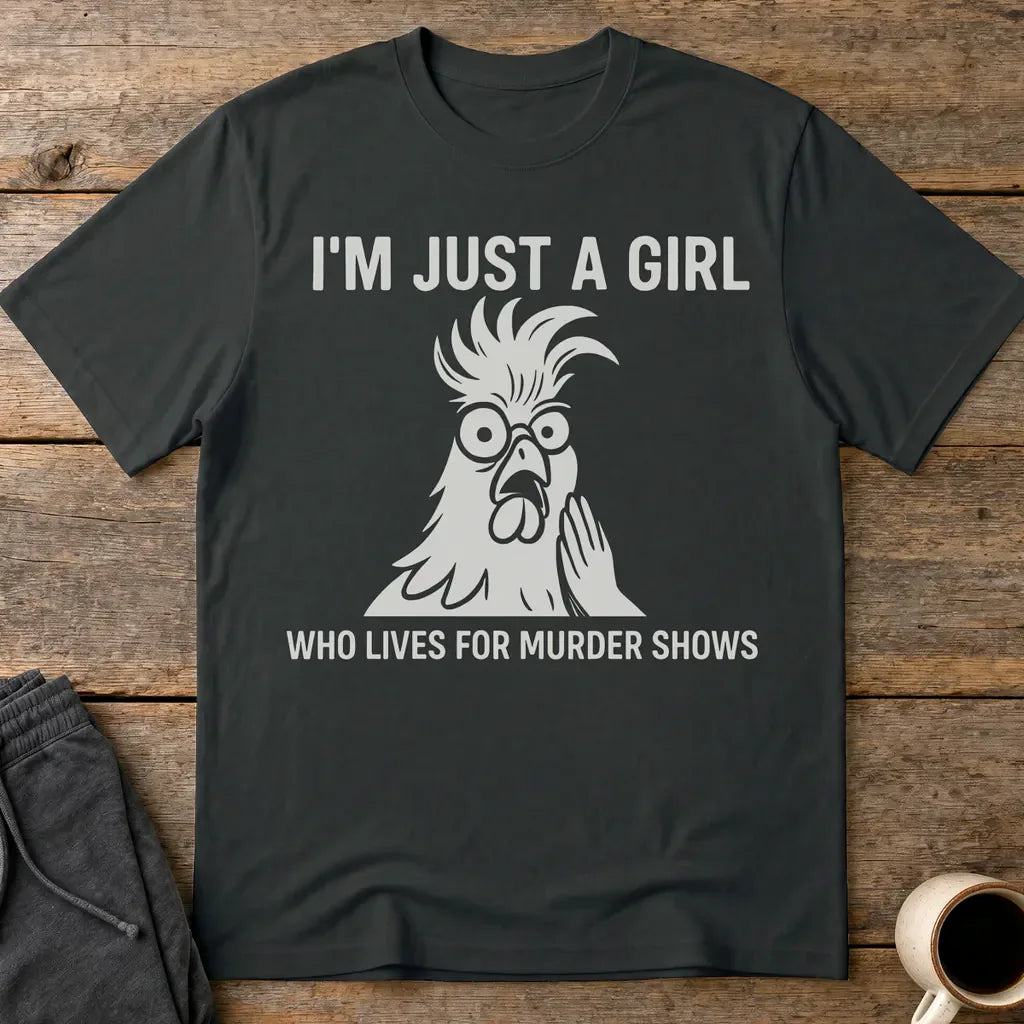 Just a Girl Who Loves Murder Shows T-Shirt - Black