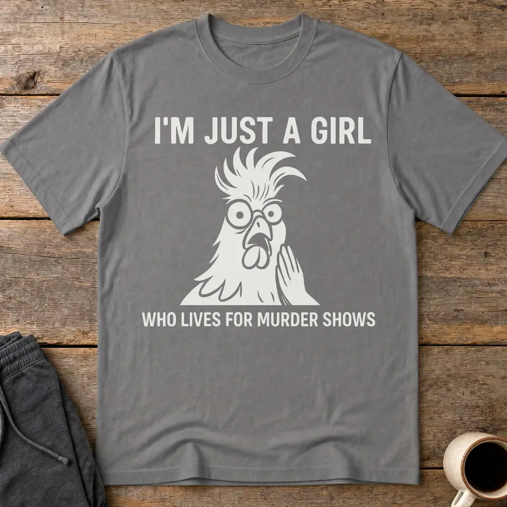 Just a Girl Who Loves Murder Shows T-Shirt - Charcoal