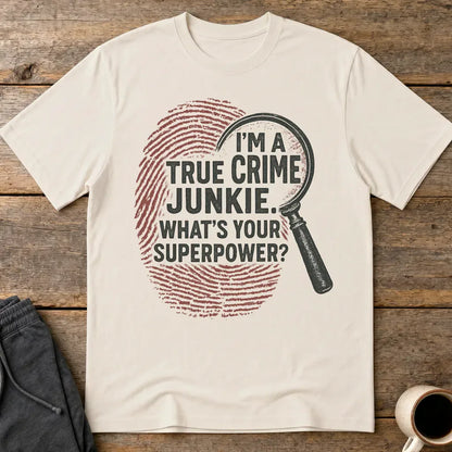 True Crime Junkie Superpower T-Shirt - Ice Grey