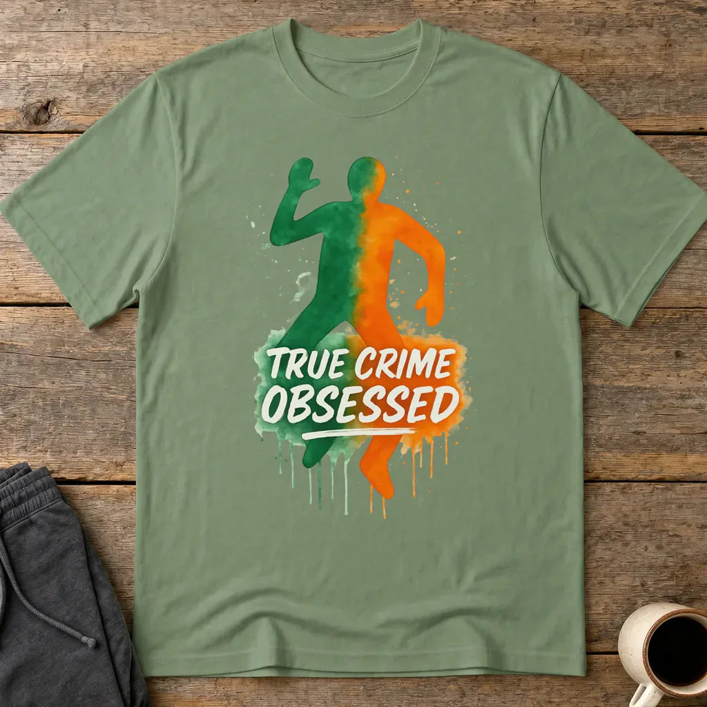 True Crime Obsessed T-Shirt - Military Green