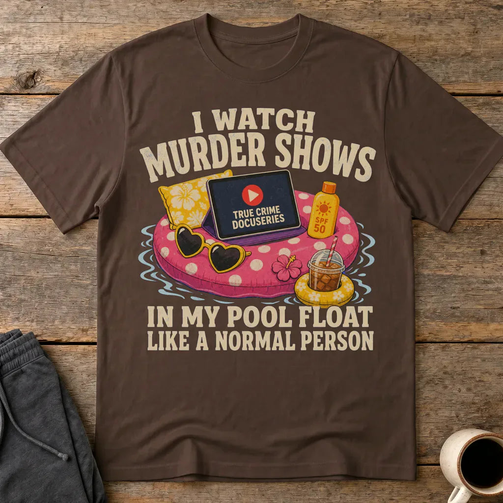 Murder Shows Pool Float T-Shirt - Dark Chocolate