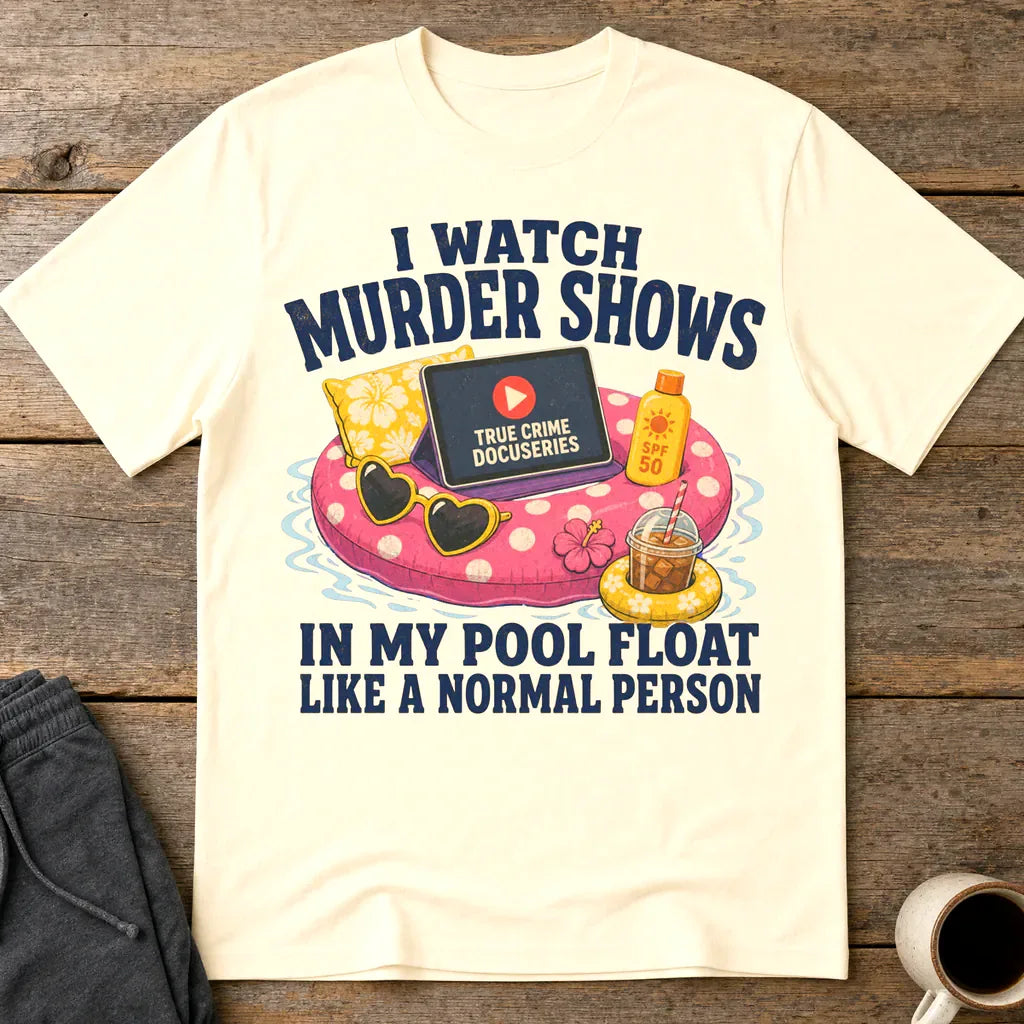 Murder Shows Pool Float T-Shirt - Natural