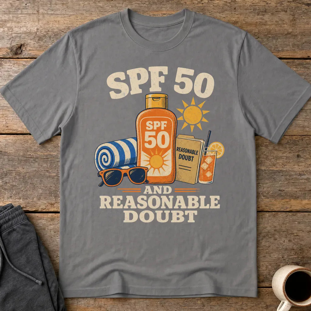 SPF 50 and Reasonable Doubt T-Shirt - Charcoal