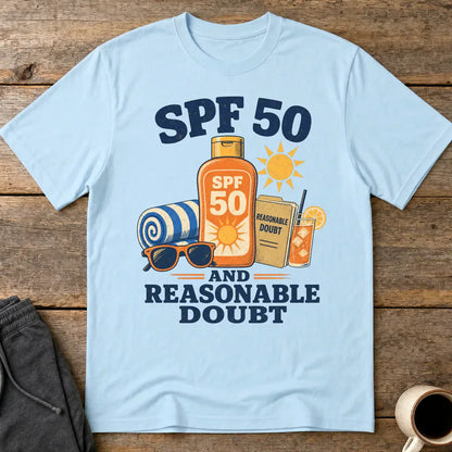 SPF 50 and Reasonable Doubt T-Shirt - Light Blue