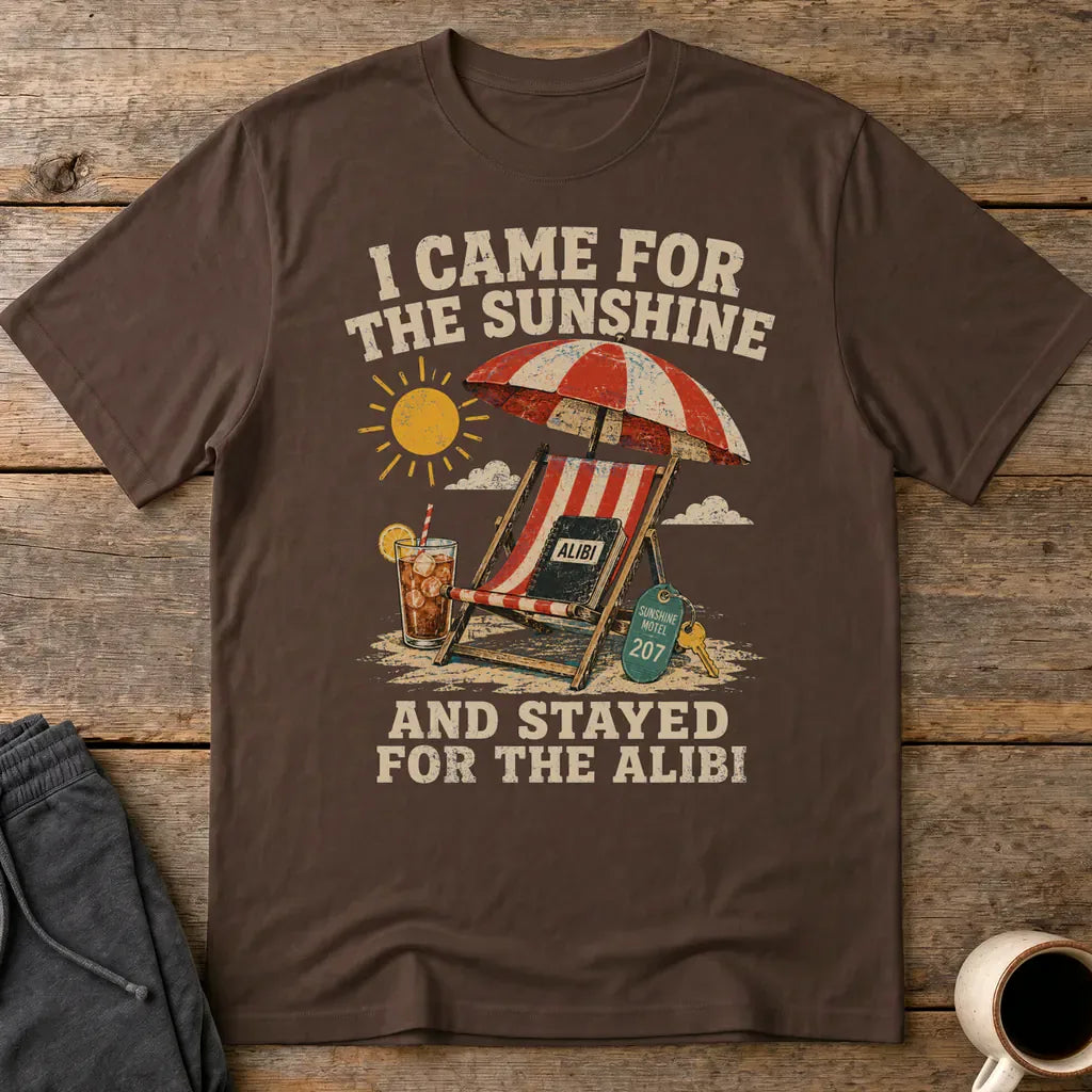 Sunshine and Alibi Beach Humor T-Shirt - Dark Chocolate