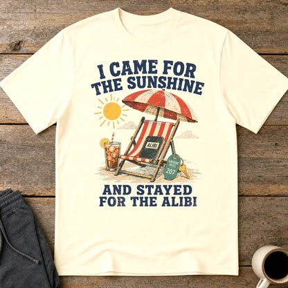 Sunshine and Alibi Beach Humor T-Shirt - Natural