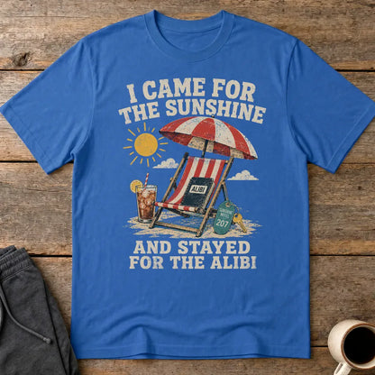 Sunshine and Alibi Beach Humor T-Shirt - Royal