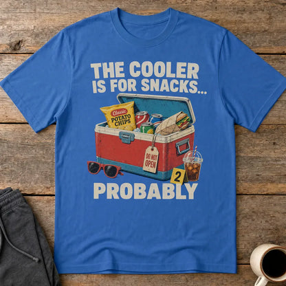 The Cooler Is For Snacks... Probably T-Shirt - Royal