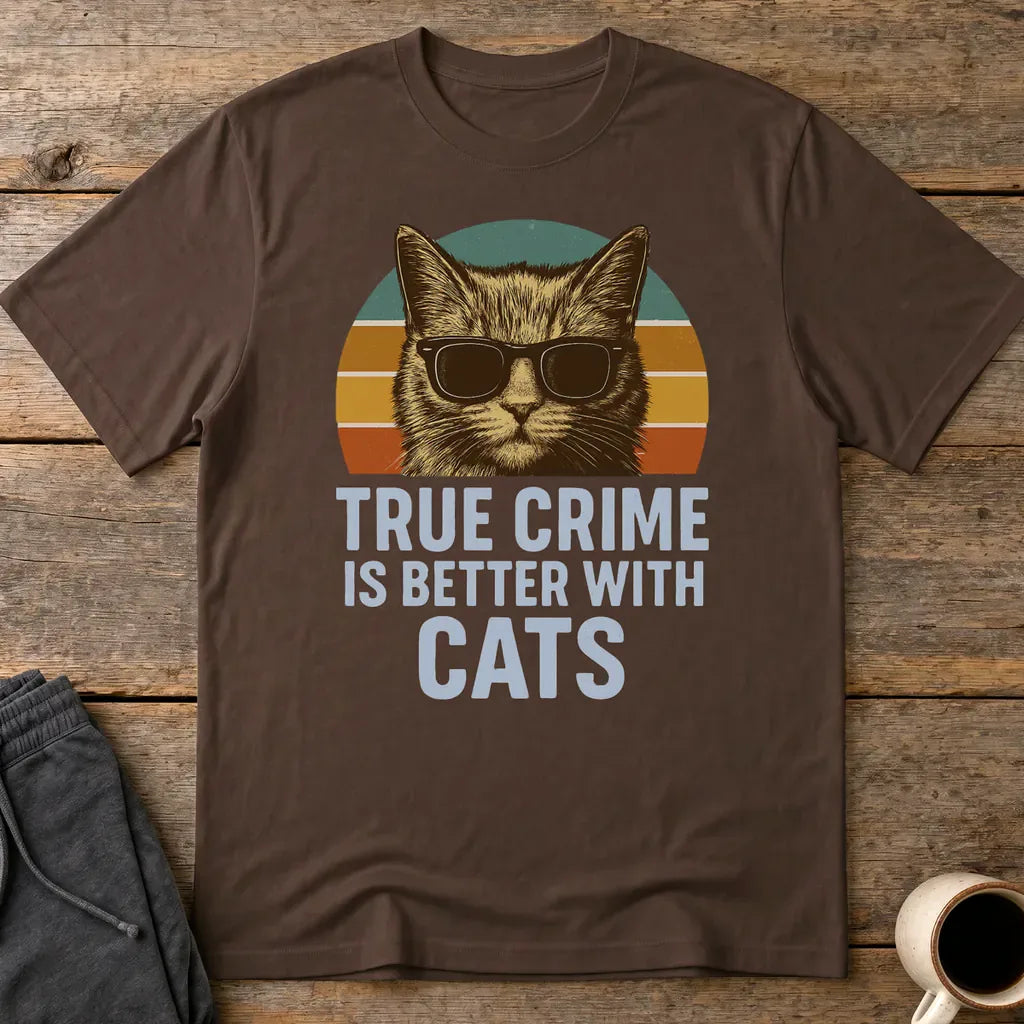 True Crime Cat Vibes T-Shirt - Dark Chocolate