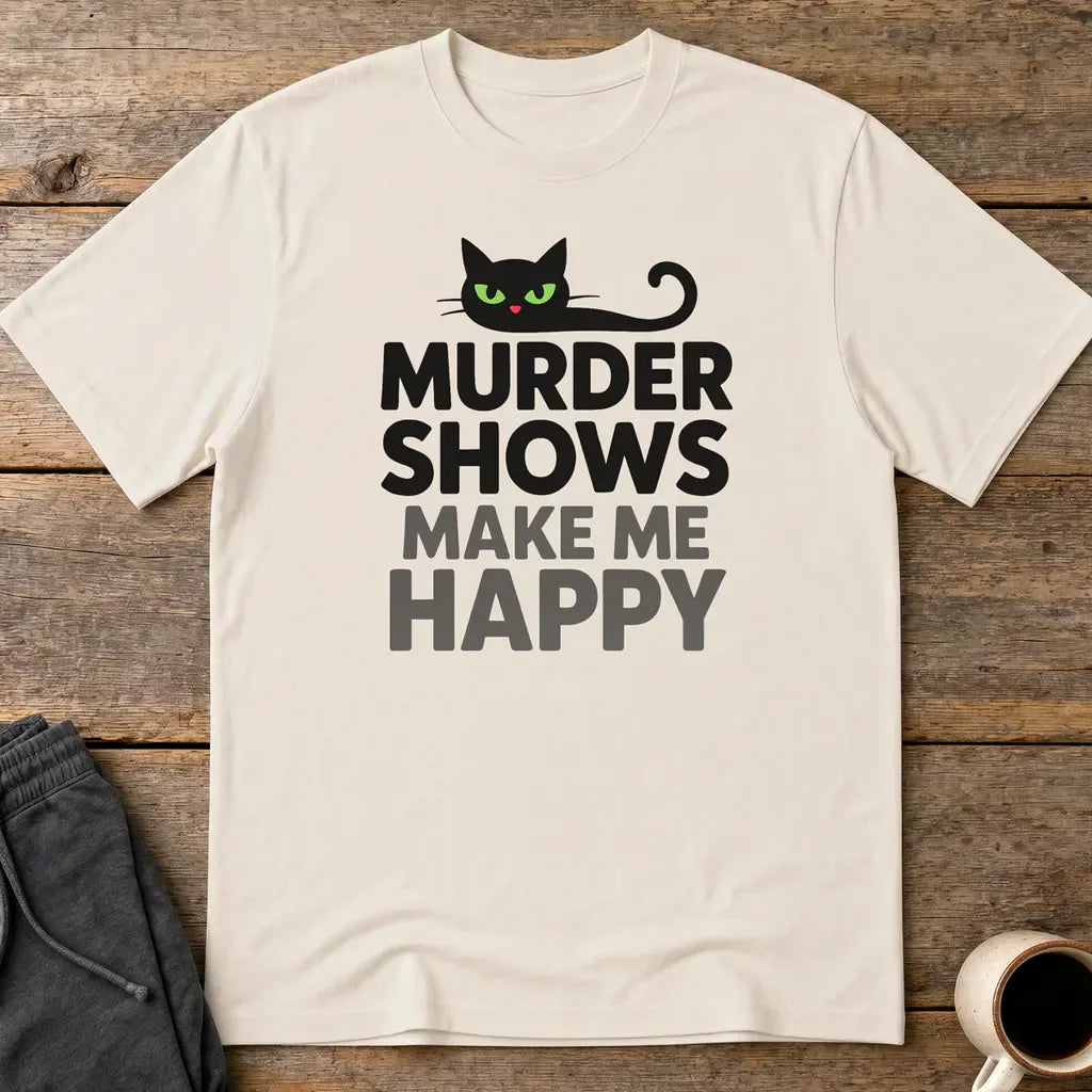 Murder Shows Make Me Happy T-Shirt - Ice Grey