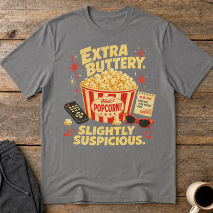 Extra Buttery Slightly Suspicious T-Shirt - Charcoal