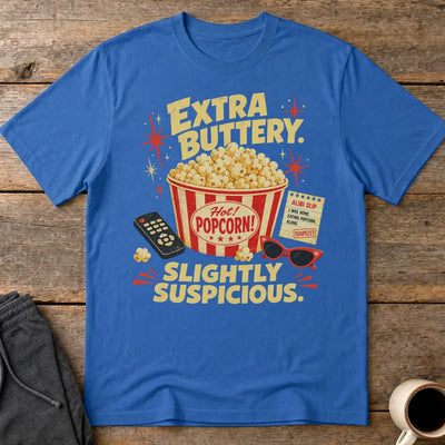 Extra Buttery Slightly Suspicious T-Shirt - Royal