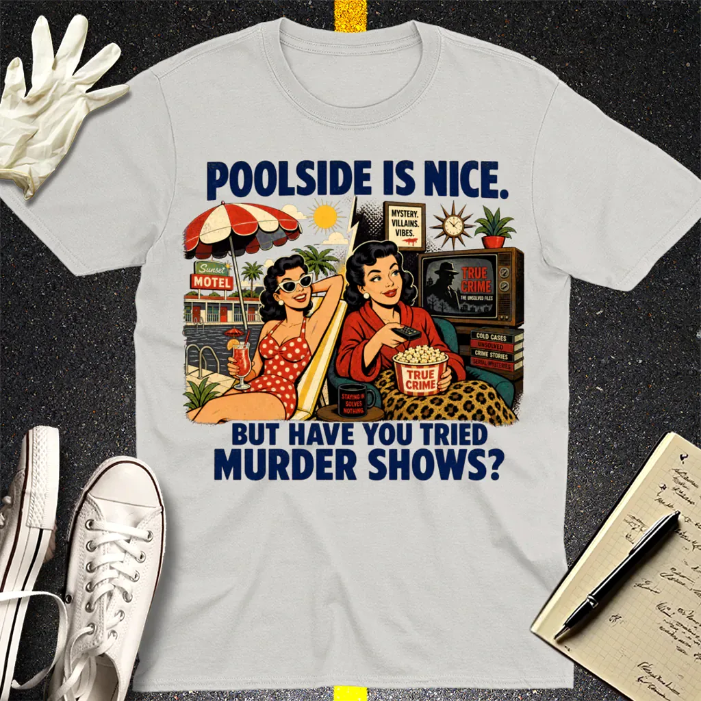 Poolside Murder Shows T-Shirt - Ice Grey