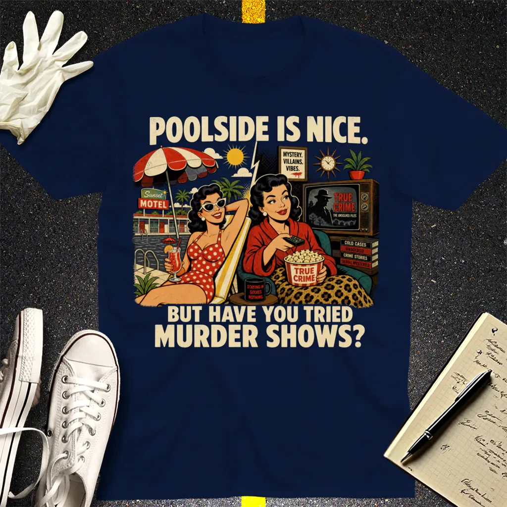 Poolside Murder Shows T-Shirt - Navy