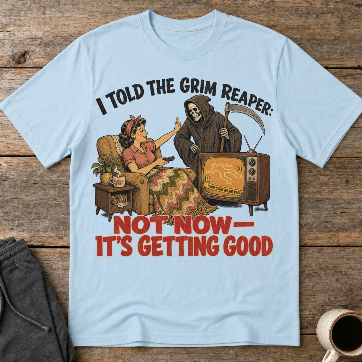 Just Getting Good T-Shirt - Light Blue