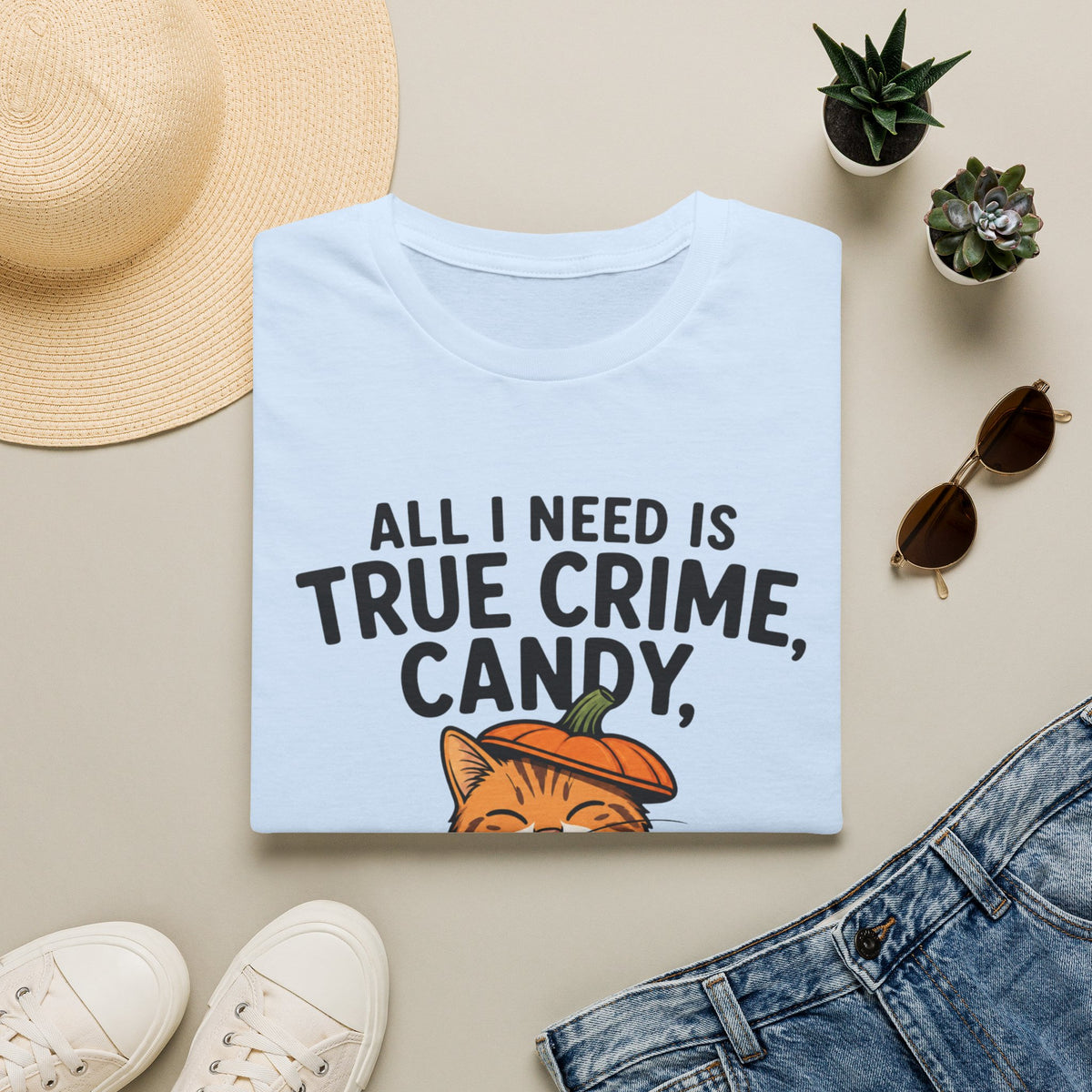 All I Need T-Shirt