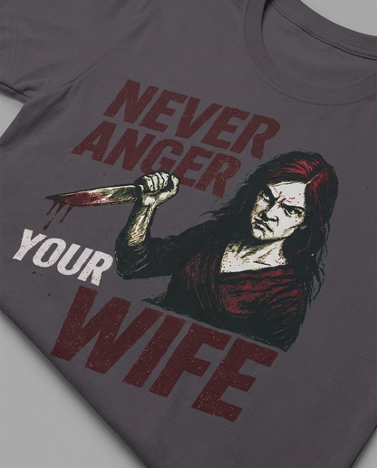 Never Anger Your Wife T-Shirt_extreme_za