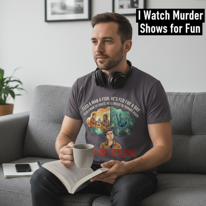 I'm Not Stupid T-Shirt__use